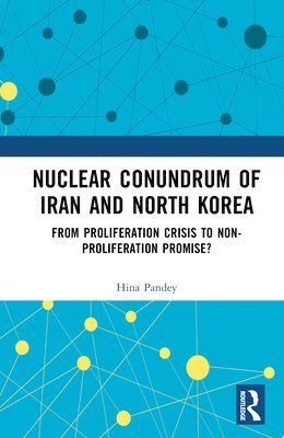 bokomslag Nuclear Conundrum of Iran and North Korea