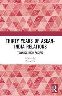 bokomslag Thirty Years of ASEAN-India Relations