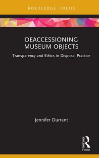 bokomslag Deaccessioning Museum Objects