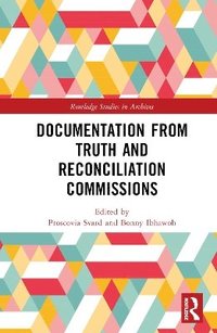 bokomslag Documentation from Truth and Reconciliation Commissions