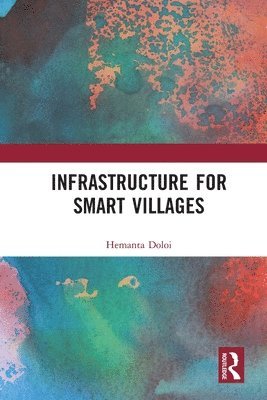 Hemanta Doloi - Infrastructure for Smart Villages, Häftad