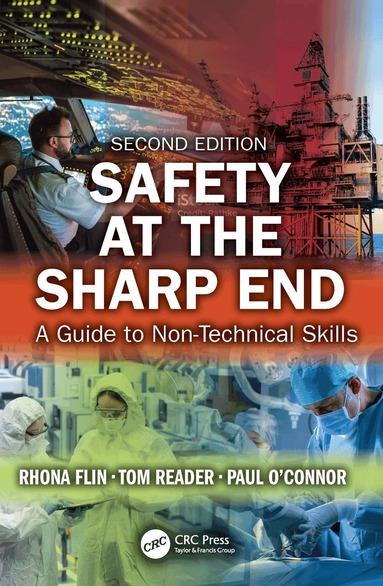 Rhona Flin, Tom Reader, Paul O'Connor - Safety at the Sharp End, Häftad
