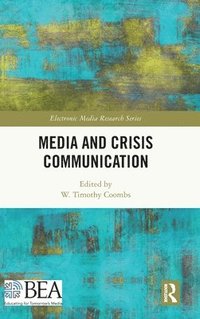 bokomslag Media and Crisis Communication