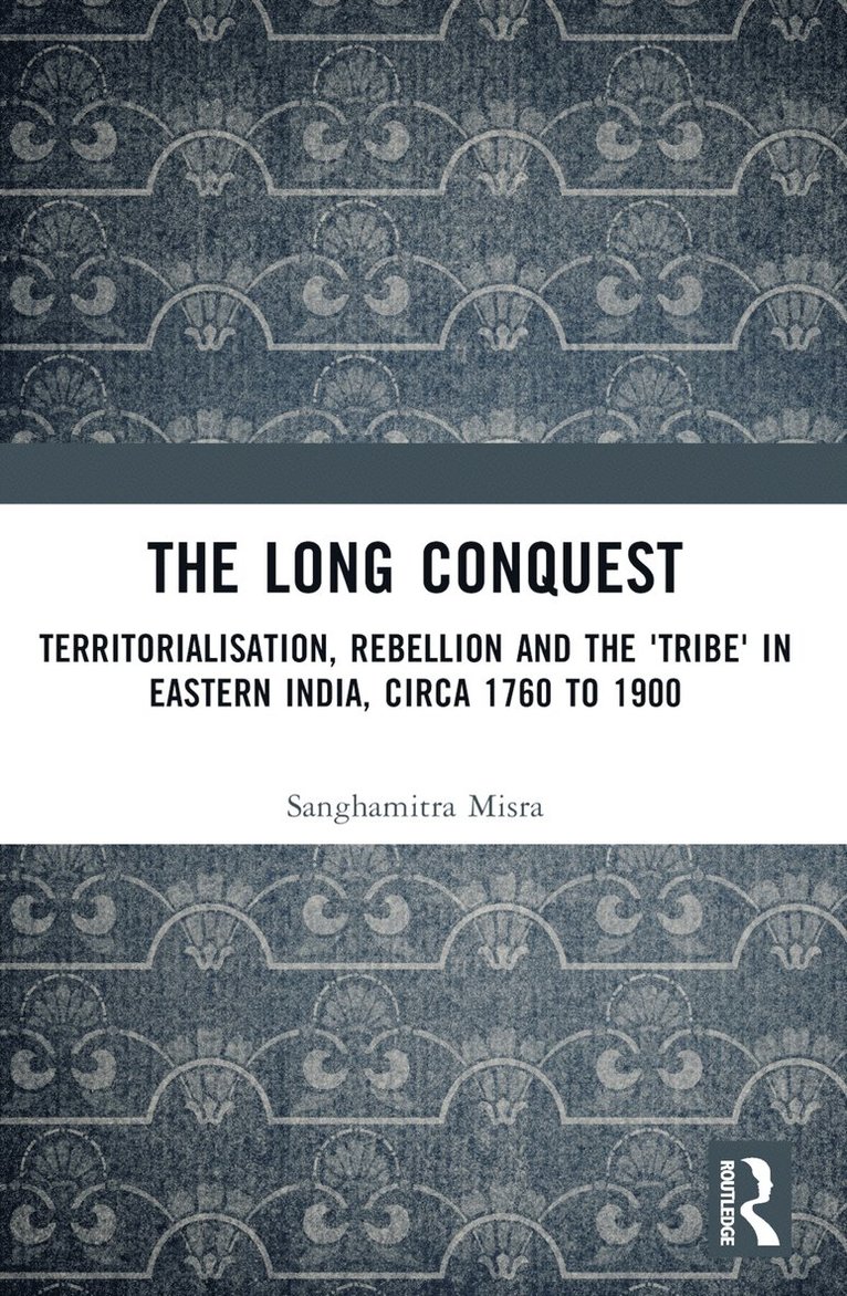 Sanghamitra Misra - Long Conquest, Häftad