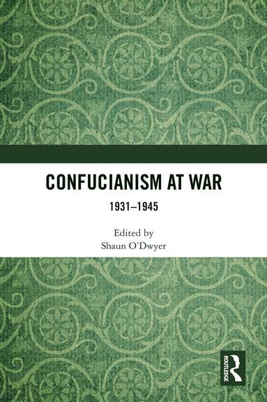 bokomslag Confucianism at War