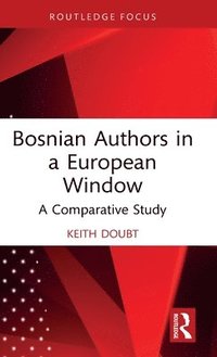 bokomslag Bosnian Authors in a European Window