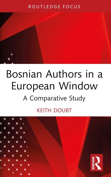 Keith Doubt - Bosnian Authors in a European Window, Häftad