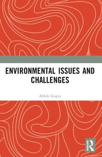 bokomslag Environmental Issues and Challenges