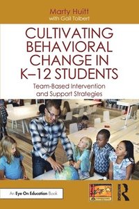 bokomslag Cultivating Behavioral Change in K12 Students