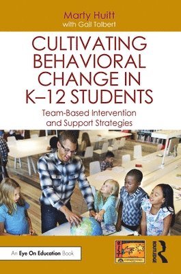 Cultivating Behavioral Change in K12 Students 1