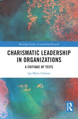 bokomslag Charismatic Leadership in Organizations