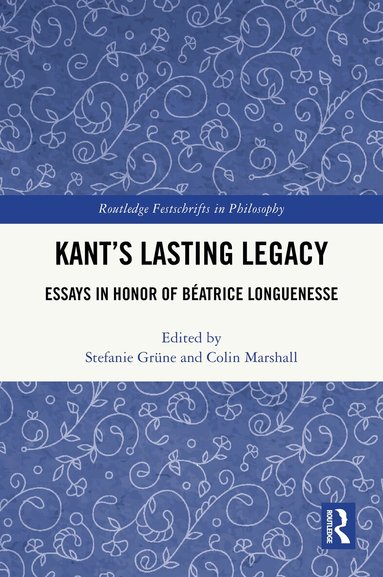 Stefanie Grüne, Colin Marshall - Kant’s Lasting Legacy, Häftad
