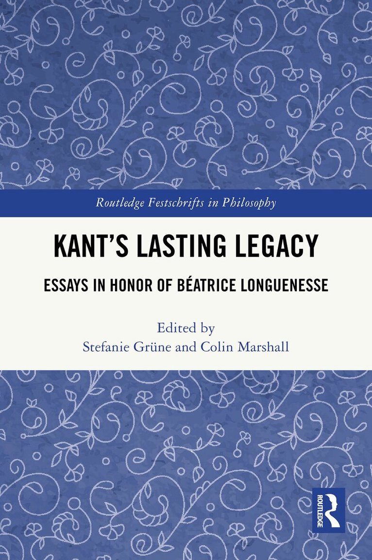 Stefanie Grüne, Colin Marshall - Kant’s Lasting Legacy, Häftad. Tillgänglighet: Lägg i varukorg