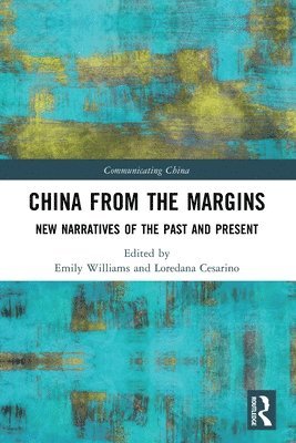 Emily Williams, Loredana Cesarino - China from the Margins, Häftad
