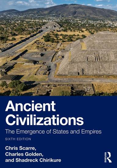 Chris Scarre, Charles Golden, Shadreck Chirikure - Ancient Civilizations, Häftad