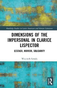 bokomslag Dimensions of the Impersonal in Clarice Lispector