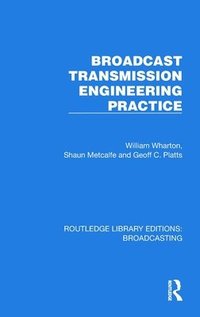 bokomslag Broadcast Transmission Engineering Practice