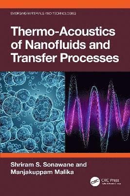 Thermo-Acoustics of Nanofluids and Transfer Processes
