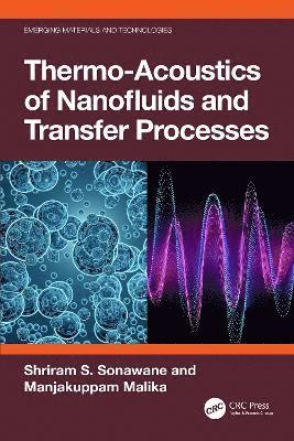 Thermo-Acoustics of Nanofluids and Transfer Processes 1