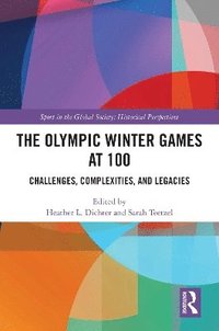 bokomslag The Olympic Winter Games at 100