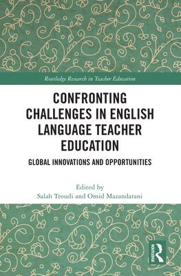 bokomslag Confronting Challenges in English Language Teacher Education