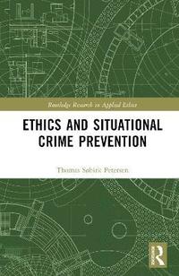 bokomslag Ethics and Situational Crime Prevention