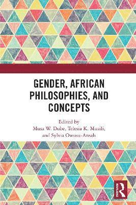 bokomslag Gender, African Philosophies, and Concepts