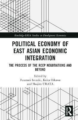 Political Economy of East Asian Economic Integration 1