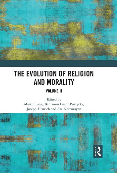Martin Lang, Benjamin Grant Purzycki, Joseph Henrich, Ara Norenzayan - Evolution of Religion and Morality, Inbunden