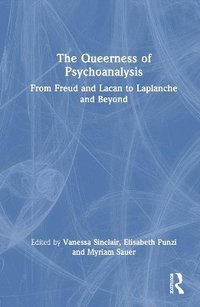 bokomslag The Queerness of Psychoanalysis