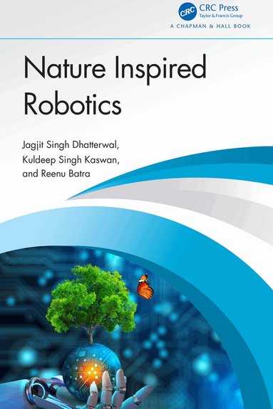 Jagjit Singh Dhatterwal, Kuldeep Singh Kaswan, Reenu Batra - Nature Inspired Robotics, Inbunden