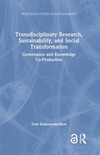 bokomslag Transdisciplinary Research, Sustainability, and Social Transformation