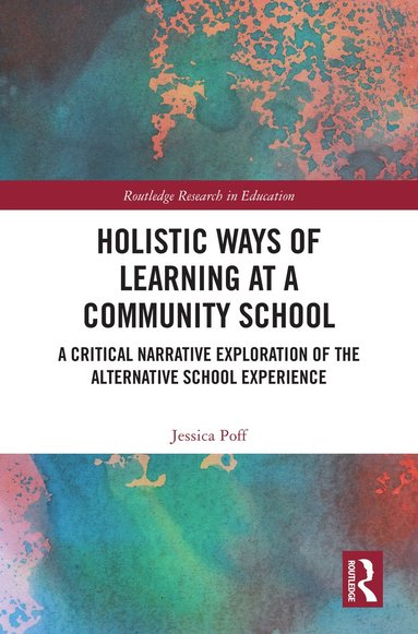 bokomslag Holistic Ways of Learning at a Community School