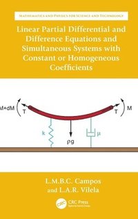 bokomslag Linear Partial Differential and Difference Equations and Simultaneous Systems with Constant or Homogeneous Coefficients