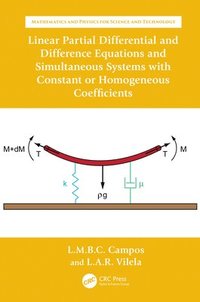 bokomslag Linear Partial Differential and Difference Equations and Simultaneous Systems with Constant or Homogeneous Coefficients