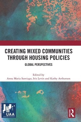 Creating Mixed Communities through Housing Policies 1