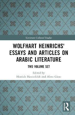 bokomslag Wolfhart Heinrichs' Essays and Articles on Arabic Literature