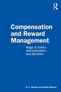 bokomslag Compensation and Reward Management