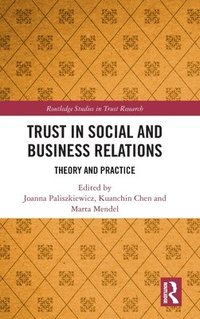 bokomslag Trust in Social and Business Relations