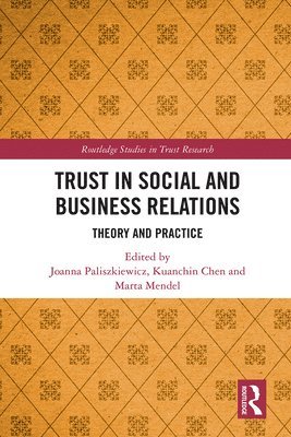 Trust in Social and Business Relations