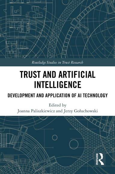 Joanna Paliszkiewicz, Jerzy Gołuchowski - Trust and Artificial Intelligence, Inbunden