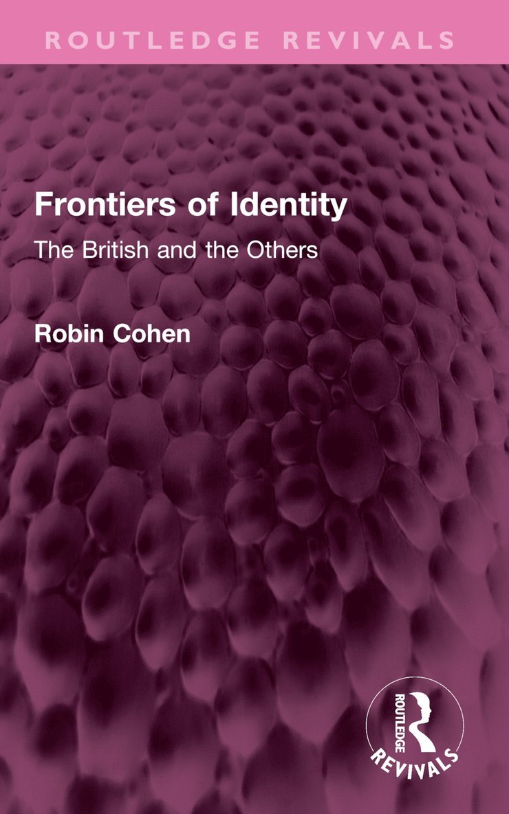 Robin Cohen - Frontiers of Identity, Häftad