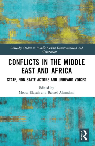 Moosa Elayah, Bakeel Alzandani - Conflicts in the Middle East and Africa, Häftad