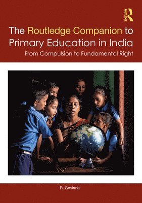 bokomslag Routledge Companion to Primary Education in India