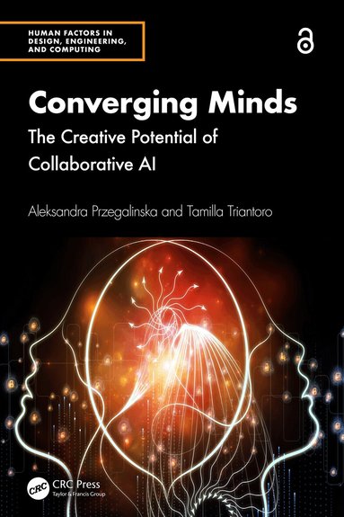 Aleksandra Przegalinska, Tamilla Triantoro - Converging Minds, Inbunden