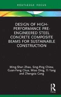 bokomslag Design of High-performance Pre-engineered Steel Concrete Composite Beams for Sustainable Construction