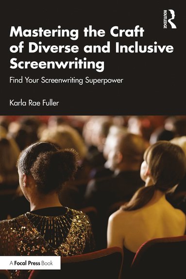 bokomslag Mastering the Craft of Diverse and Inclusive Screenwriting