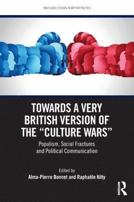 bokomslag Towards a Very British Version of the Culture Wars