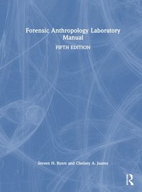 bokomslag Forensic Anthropology Laboratory Manual