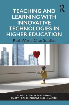 bokomslag Teaching and Learning with Innovative Technologies in Higher Education